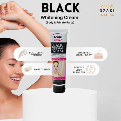 OZAKI Natural Black Whitening Cream Body &amp; Private Parts Whitening Cream with Collagen(100g)